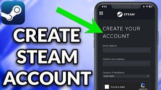 How To Create Steam Account On Mobile 2024