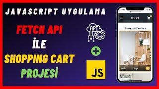 Fetch API ile Shopping Cart (Alışveriş Sepeti) - JavaScript Örnekleri