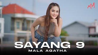 SAYANG 9 DJ REMIX FULL BASS | MALA AGATHA (Official Music Video)