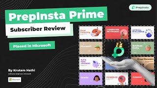 Prepinsta Prime Subscriber Review | Placed in Microsoft 2022