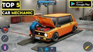 Top 5 Car Mechanic Simulator Games For Android & Ios 2023|Car Mechanic Games For Mobile.