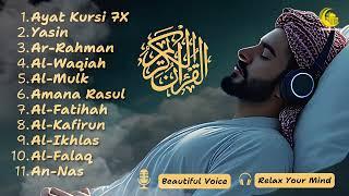 Relaxing Quran Recitation |  Ayat Kursi 7X,Surah Yasin, Rahman ,Al Mulk,Waqiah,Ikhlas,Falaq,An Nas