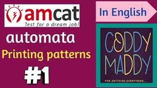 Automata questions for AMCAT printing patterns ||CODDYMADDY ||amcat automata, amcat automata coding