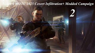 Xcom2 WOTC Covert Infiltration+ 2025 Campaign 2