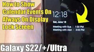 Galaxy S22/S22+/Ultra: How to Show Calendar Events On Always On Display Lock Screen