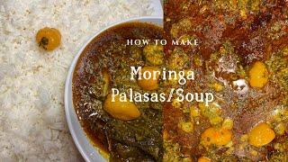 How to Cook Moringa Plasas/Moringa Soup|My Gambian Kitchen