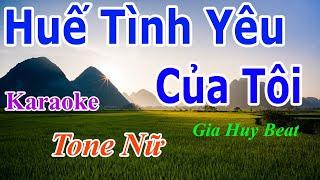 Karaoke - Huế Tình Yêu Của Tôi - Tone Nữ - Nhạc Sống - gia huy beat