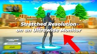 How to get Stretched Resolution on an Ultrawide Monitor in Fortnite