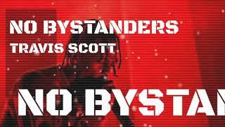  Travis Scott - NO BYSTANDERS (Music Audio)