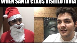 WHEN SANTA CLAUS VISITED INDIA