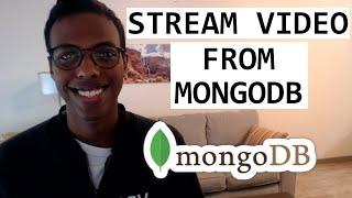 How To Code A Video Stream using MongoDB