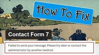 Fix Failed to send your message - Contact Form 7 Error