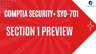 Section 1 Preview - CompTIA Security+ SY0-701