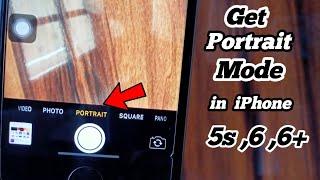 How To Get Portrait Mode in iPhone 5s,6,6+ ||No Jailbreak Without Computer||