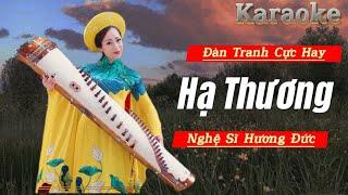 HẠ THƯƠNG - ĐÀN TRANH CỰC HAY - ⭐️ ĐĂNG KÝ HỌC VÀ MUA ĐÀN TRANH DƯỚI LINK MÔ TẢ 