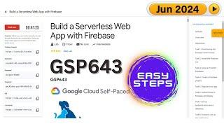[2024] Build a Serverless Web App with Firebase | #GSP643 | #qwiklabs | #Arcade2024 | @techcps