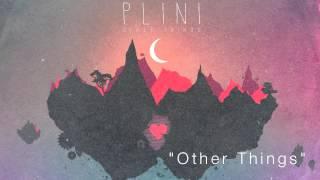 Plini - Other Things (Audio)