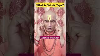 What is Satvik Tapa? #kundalini #shaktipat #chakras #yoga #life #bhakti #motivation