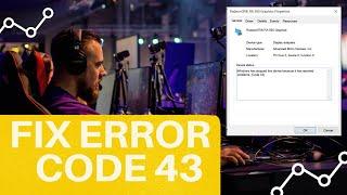 How to Fix AMD Radeon Graphics Card Error 43 {Windows 10}
