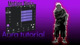 Aura Tutorial | Motion Ninja Tutorial