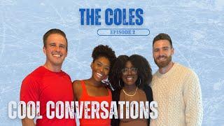 EP. 2 @TheColeLife on Interracial Relationships, Young Love & Letting Faith Guide your Relationship