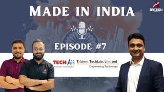 Trident Techlab PodcastMade in India | Episode #7 | Ft Ameya Pimpalgaonkar