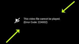 This Video File Cannot Be Played - Error Code 2324004 , Error code 224002 - Fix