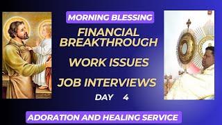 Financial Breakthrough, Work Related Problems  resolved with the Word of God & Adoration & St Joseph