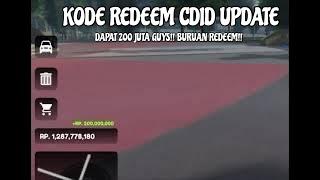 KODE REDEEM TERBARU LAGI DI CDID UPDATE!! DAPAT 200 JUTA!! | CDID REVAMP V1.6 |