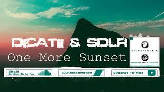 One More Sunset │Dicatii & Sergiano De La Ruz