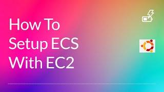 How To Set Up ECS With EC2 Instance
