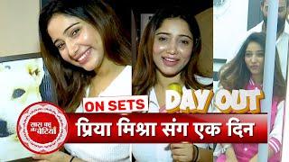 Exclusive Day Out With Priya Mishra aka Tara From Ghum Hai Kisikey Pyaar Meiin  | SBB