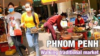 Cambodian, walking tour traditional market in Phnom Penh city 2021