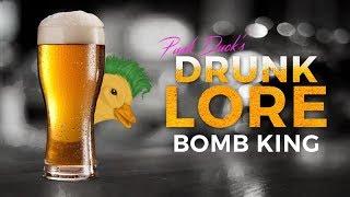 Paladins - Drunk Lore - Bomb King, His Majesty