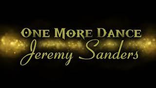 One More Dance By Jeremy Sanders