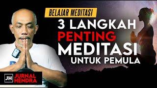 3 Langkah Dasar Belajar Meditasi Untuk Pemula