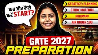 How To Start GATE 2027 Preparation? | GATE 2027 Preparation | GATE 2027 Roadmap | GATE 2027 Strategy