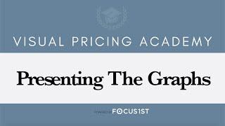 12. Presenting A CMA With The Focus 1st Graphs (The Visual Pricing Academy)