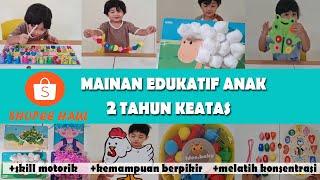 MAINAN EDUKASI ANAK 2 TAHUN KEATAS I SHOPEE HAUL MAINAN  EDUKATIF I MAINAN MONTESSORI