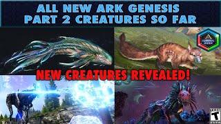 Ark Genesis Part 2 Creatures - Everything We Know About the New Ark Creatures