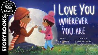 I Love You Wherever You Are | A beautiful story about Mother's unwavering love
