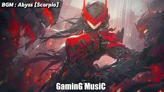 【BGM】Abyss (Scorpio) | GaminG MusiC