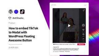 How to embed TikTok to Modal with WordPress Floating Awesome Button (FAB-TUTORIAL-4.2.0)