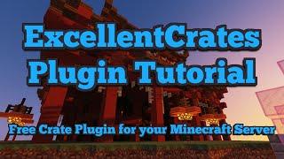 ExcellentCrates | Minecraft Plugin Tutorial | Amazing Crates Plugin