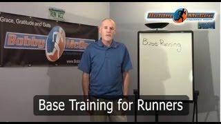 Base Training for Runners | By 5 Time Olympic Coach Bobby McGee