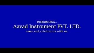 Introducing... Aavad Instrument Pvt. Ltd.||