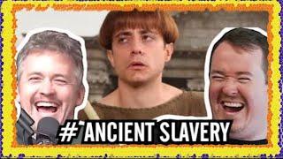 Ancient Slaves | Matt and Shane's Secret Podcast Reacts