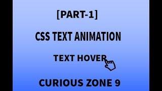 Text Animation | Html | css | Curious Zone 9
