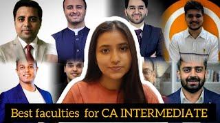 Best FACULTIES for CA INTERMEDIATE ! *New Scheme*