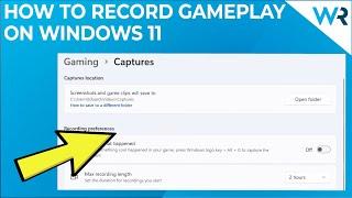 How to record your screen & gameplay on Windows 11